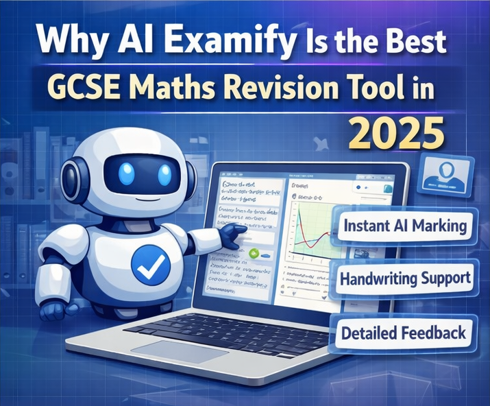 Why AI Examify Is the Best GCSE Maths Revision Tool in 2025